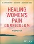 Dan Griffin: Healing Women's Pain Curriculum, Workbook, Buch