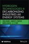 Vikas Khare: Hydrogen Technologies in Decarbonizing Industries and Energy Systems, Buch