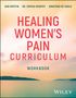 Dan Griffin: Healing Women's Pain Curriculum, Set, Buch