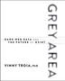 Vinny Troia: Grey Area, Buch