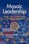 Jonathan Passmore: Mosaic Leadership for a Multipolar World, Buch, Buch
