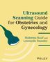 "Ultrasound Scanning Guide for Obstetrics and Gynecology" von Haleema Rauf und Leonardo Faundez. Illustration eines Ultraschallkopfes., Buch
