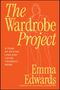 Emma Edwards: The Wardrobe Project, Buch, Buch