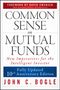 John C. Bogle: Common Sense on Mutual Funds, Updated 10th Anniversary Edition, Buch