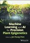 „Machine Learning and AI for Precision Plant Epigenetics“, herausgegeben von Jen-Tsung Chen. Ein kleines Pflänzchen wächst., Buch