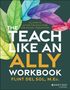 „THE TEACH LIKE AN ALLY WORKBOOK“ in großer Schrift, darunter „FLINT DEL SOL, M.ED.“. Bunte Blätter im Hintergrund., Buch