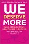 "We deserve more: Why reproductive healthcare is broken and what you can do about it." Pink Hintergrund, weiße und gelbe Schrift., Buch