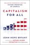 "INCLUSIVE ECONOMICS AND THE FUTURE-PROOFING OF AMERICA. CAPITALISM FOR ALL von John Hope Bryant. Balkendiagramm mit Flaggenmotiv.", Buch