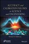 "ACCURACY and CALIBRATION FAILURES in SCIENCE and ENGINEERING" von Michael D. Holloway. Grafik mit Wellen und Diagrammen., Buch