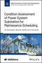 Titel: "Condition Assessment of Power System Substation for Maintenance Scheduling". Bild: Umspannwerkstrukturen unter blauem Himmel., Buch