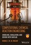 Buchtitel: "Computational Chemical Reaction Engineering". Autorenname: Kamal I. M. Al-Malah. Ingenieursapparatur im Hintergrund., Buch