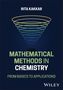 "Rita Kakkar. Mathematical Methods in Chemistry. From Basics to Applications. Logo: spiralförmiges Design in Regenbogenfarben.", Buch