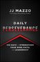 Text: JJ Mazzo, Daily Perseverance, 365 Days to Strengthen Your Mind, Faith, and Leadership. Schwarzer Hintergrund, rotes Dreieck., Buch