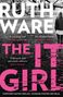 Ruth Ware: The It Girl, Buch, Buch
