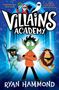 Ryan Hammond: Villains Academy, Buch