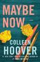 Colleen Hoover: Maybe Now, Buch, Buch
