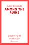 Claire Coughlan: Among the Ruins, Buch