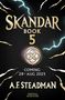 A. F. Steadman: Skandar 5, Buch