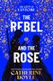 "The City of Fantome. The Rebel and the Rose. Catherine Doyle." Zwei Silhouetten mit Schwert, umgeben von goldenen Rosen.