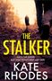 Kate Rhodes: The Stalker, Buch