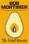 Bob Mortimer: The Hotel Avocado, Buch