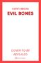 Kathy Reichs: Evil Bones, Buch