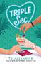 Tj Alexander: Triple Sec, Buch