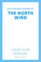 Alexandria Warwick: The North Wind, Buch