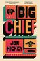 Jon Hickey: Big Chief, Buch