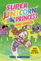 „Super Unicorn Princess: Toxic Takeover“ steht oben, „Mike Hartigan“ unten. Ein Comicstil mit einem Mädchen mit Einhorn und zwei Monstern., Buch