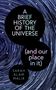 Sarah Alam Malik: Brief History of the Universe (and our place in it), Buch, Buch