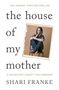 Shari Franke: The House of My Mother, Buch
