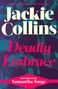 Jackie Collins: Deadly Embrace, Buch
