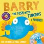 Paul Linnet: Barry the Fish with Fingers & Friends, Buch