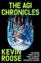 Text: "THE AGI CHRONICLES" und "KEVIN ROOSE". Darunter Erde, die in Pixeln zerfällt., Buch