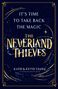 „IT'S TIME TO TAKE BACK THE MAGIC. THE NEVERLAND THIEVES.“ Dunkelblauer Hintergrund, goldene Buchstaben, Sterne.