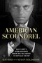 Titel: "American Scoundrel". Untertitel: "Roy Cohn’s Dark Journey from Joe McCarthy to Donald Trump". Autoren: Kai Bird und Susan Goldmark. Ein Mann in einem Anzug mit verschränkten Händen.