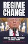 „REGIME CHANGE“ in großer Schrift, darunter „Inside the Imperial Presidency of Donald Trump“. Foto: Ein Mann am Mikrofon., Buch