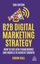 Simon Hall: B2B Digital Marketing Strategy: How to Use New Frameworks and Models to Achieve Growth, Buch