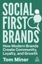Tom Miner: Social First Brands, Buch
