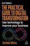 Antonio Weiss: The Practical Guide to Digital Transformation, Buch