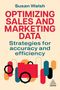 Susan Walsh: Optimizing Sales and Marketing Data, Buch