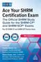 "Ace Your SHRM Certification Exam" ist der Titel. Offizieller SHRM Leitfaden, 4. Ausgabe. Zwei SHRM-Logos und ein rot-blaues Hexagon-Muster., Buch