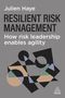 Julien Haye: Resilient Risk Management, Buch