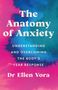 "The Anatomy of Anxiety: Understanding and Overcoming the Body's Fear Response" von Dr. Ellen Vora. Hintergrund in Blau-Pink.