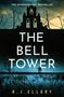 R. J. Ellory: The Bell Tower, Buch