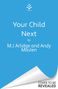 M J Arlidge: Your Child Next, Buch