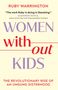 Ruby Warrington: Women Without Kids, Buch