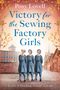 Posy Lovell: Victory for the Sewing Factory Girls, Buch