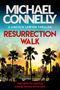 Michael Connelly: Resurrection Walk, Buch, Buch